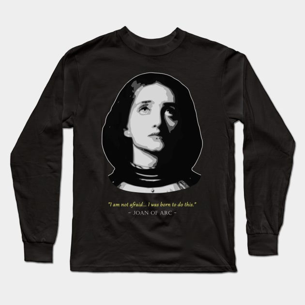 Joan Of Arc Quote Long Sleeve T-Shirt by Nerd_art